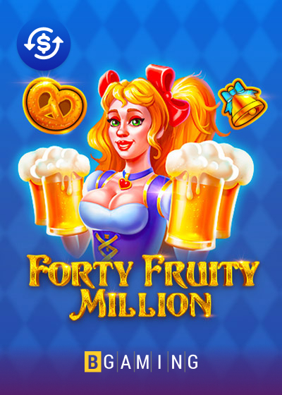Forty Fruity Million