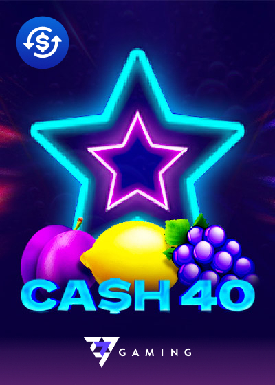 Cash 40