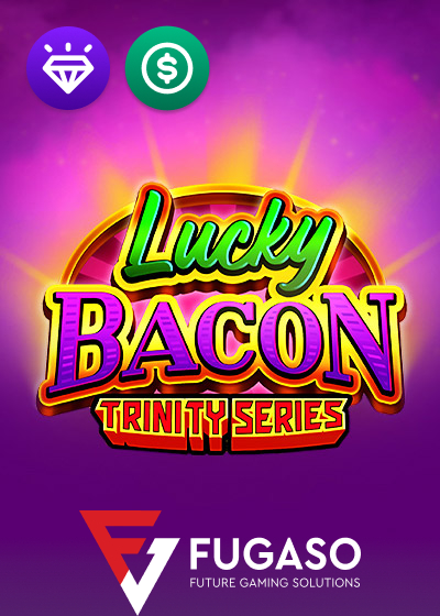 Lucky Bacon TRINITY SERIES